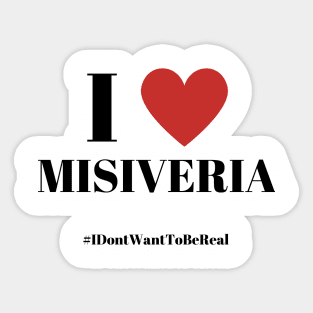 I LOVE MISIVERIA Sticker